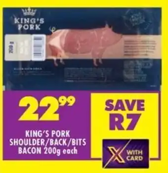 Shoprite King's pork shoulder/ back/ bits bacon offer