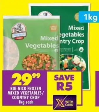 Shoprite Big nick frozen mixed vegetables/ country crop offer