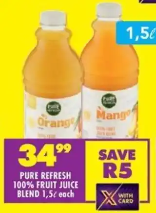 Shoprite Pure refresh 100% fruit juice blend offer