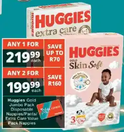 Checkers Huggies Gold Jumbo Pack Disposable Nappies/ Pants/ Extra Care Value Pack Nappies offer