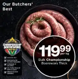 Checkers Bulk Championship Boerewors Thick offer