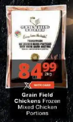 Checkers Grain Field Chickens Frozen Mixed Chicken Portions offer
