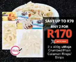 Checkers uMoja Crumbed/ Plain Calamari Rings/ Strips offer