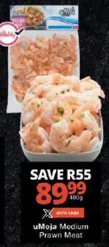Checkers uMoja Medium Prawn Meat offer