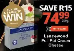 Checkers Lancewood Full Fat Cream Cheese offer