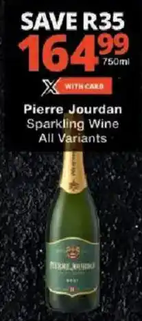 Checkers Pierre Jourdan Sparkling Wine All Variants offer