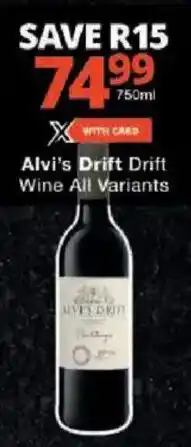 Checkers Alvi's Drift Drift Wine All Variants offer