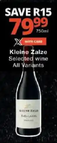 Checkers Kleine Zalze Selected wine All Variants offer