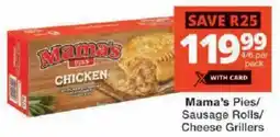 Checkers Mama's Pies/ Sausage Rolls/ Cheese Grillers offer