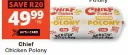 Checkers Chief Chicken Polony offer