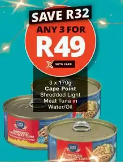 Checkers Cape Point Shredded Light Meat Tuna in Water/ Oil offer