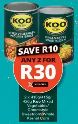 Checkers Koo Mixed Vegetables/ Creamstyle Sweetcorn/ Whole Kernel Corn offer