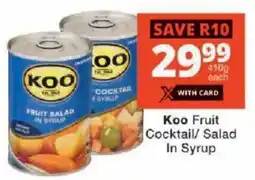 Checkers Koo Fruit Cocktail/ Salad In Syrup offer