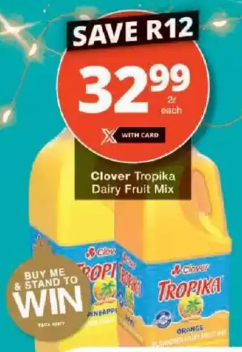 Checkers Clover Tropika Dairy Fruit Mix offer