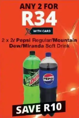 Checkers Pepsi Regular/ Mountain Dew/ Miranda Soft Drink offer