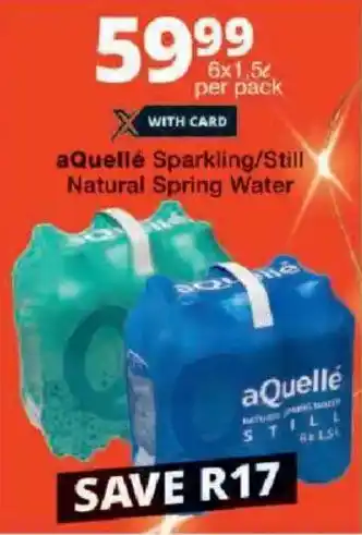 Checkers aQuellé Sparkling/ Still Natural Spring Water offer