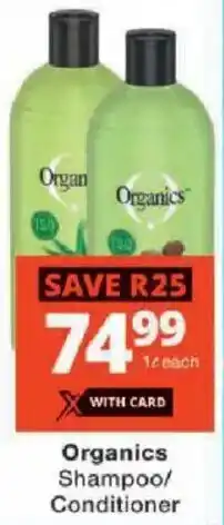 Checkers Organics Shampoo/ Conditioner offer