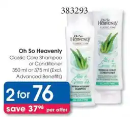 Clicks Oh So Heavenly Classic Care Shampoo or Conditioner offer