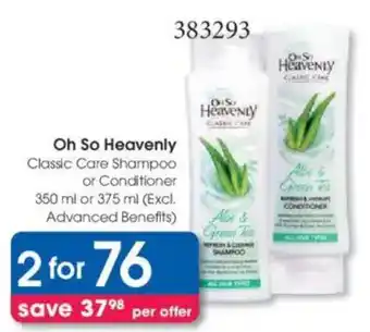 Clicks Oh So Heavenly Classic Care Shampoo or Conditioner offer
