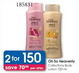 Clicks Oh So Heavenly Collections Body Lotion offer