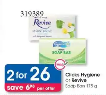 Clicks Clicks Hygiene or Revive Soap Bars offer
