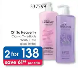 Clicks Oh So Heavenly Classic Care Body Wash offer