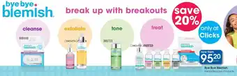 Clicks Bye Bye Blemish Facial Skincare Products offer
