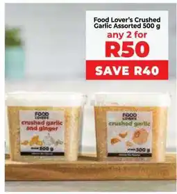 Food Lover's Market Food Lover’s Crushed Garlic Assorted 500 g offer