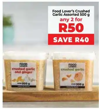 Food Lover's Market Food Lover’s Crushed Garlic Assorted 500 g offer