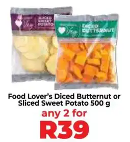 Food Lover's Market Food Lover's Diced Butternut or Sliced Sweet Potato 500 g offer
