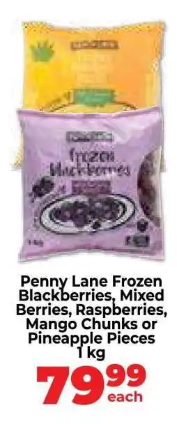 Food Lover's Market Penny Lane Frozen Blackberries, Mixed Berries, Raspberries, Mango Chunks or Pineapple Pieces offer