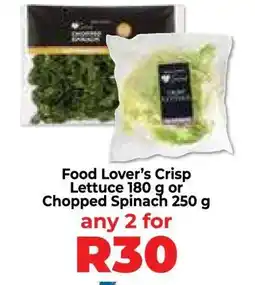 Food Lover's Market Food Lover’s Crisp Lettuce 180 g or Chopped Spinach 250 g offer