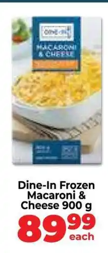Food Lover's Market Dine-In Frozen Macaroni & Cheese 900 g offer