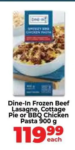 Food Lover's Market Dine-In Frozen Beef Lasagne, Cottage Pie or BBQ Chicken Pasta 900 g offer