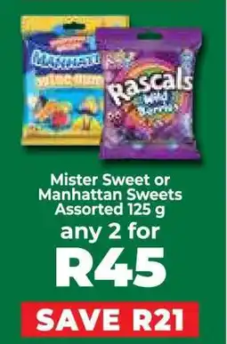 Food Lover's Market Mister Sweet or Manhattan Sweets Assorted 125 g offer