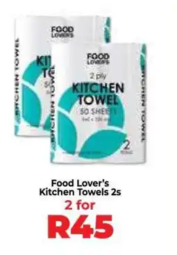Food Lover's Market Food Lover’s Kitchen Towels 2s offer