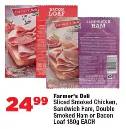 OK Foods Farmer's Deli Sliced Smoked Chicken, Sandwich Ham, Double Smoked Ham or Bacon Loaf offer