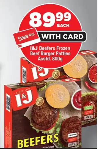OK Foods I&J Beefers Frozen Beef Burger Patties Asstd. offer