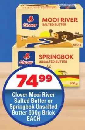 OK Foods Clover Mooi River Salted Butter or Springbok Unsalted Butter Brick offer