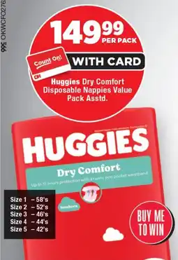 OK Foods Huggies Dry Comfort Disposable Nappies Value Pack Asstd. offer
