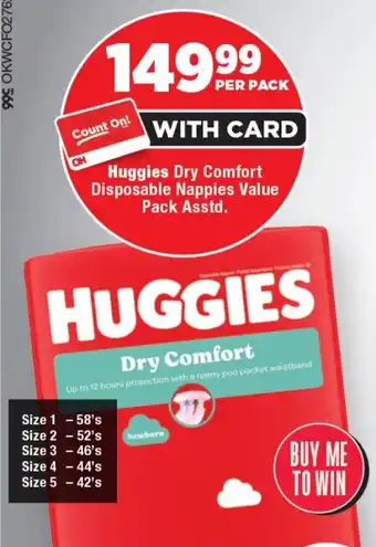 OK Foods Huggies Dry Comfort Disposable Nappies Value Pack Asstd. offer