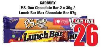 Boxer Superstores CADBURY P.S. Duo Chocolate Bar/ Lunch Bar Max Chocolate Bar offer