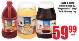 Boxer Superstores TASTE & MORE Tomato Sauce/ Mayonnaise/ Fruit Chutney offer