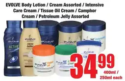 Boxer Superstores EVOLVE Body Lotion/ Cream Assorted/ Intensive Care Cream/ Tissue Oil Cream/ Camphor Cream/ Petroleum Jelly Assorted offer