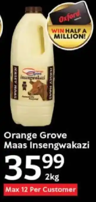 Oxford Freshmarket Orange Grove Maas Insengwakazi offer