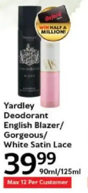 Oxford Freshmarket Yardley Deodorant English Blazer/ Gorgeous/ White Satin Lace offer