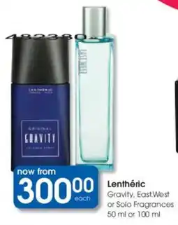 Clicks Lenthéric Gravity, East West or Solo Fragrances offer