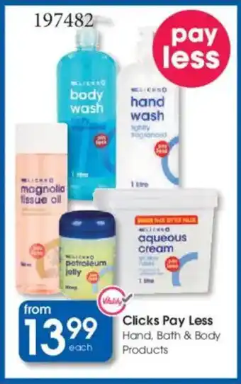 Clicks Clicks Pay Less Hand, Bath & Body Products offer
