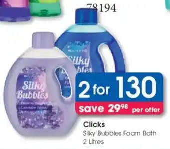 Clicks Clicks Silky Bubbles Foam Bath offer