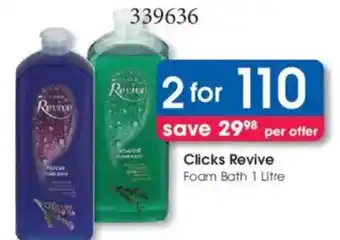 Clicks Clicks Revive Foam Bath offer
